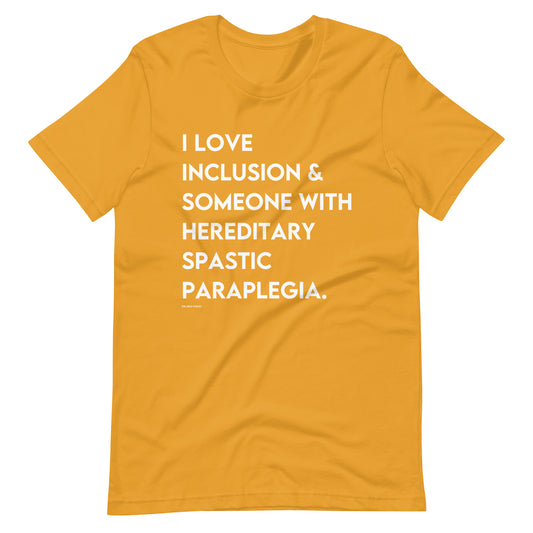 I Love Inclusion & Someone With HSP | Adult Unisex Tee