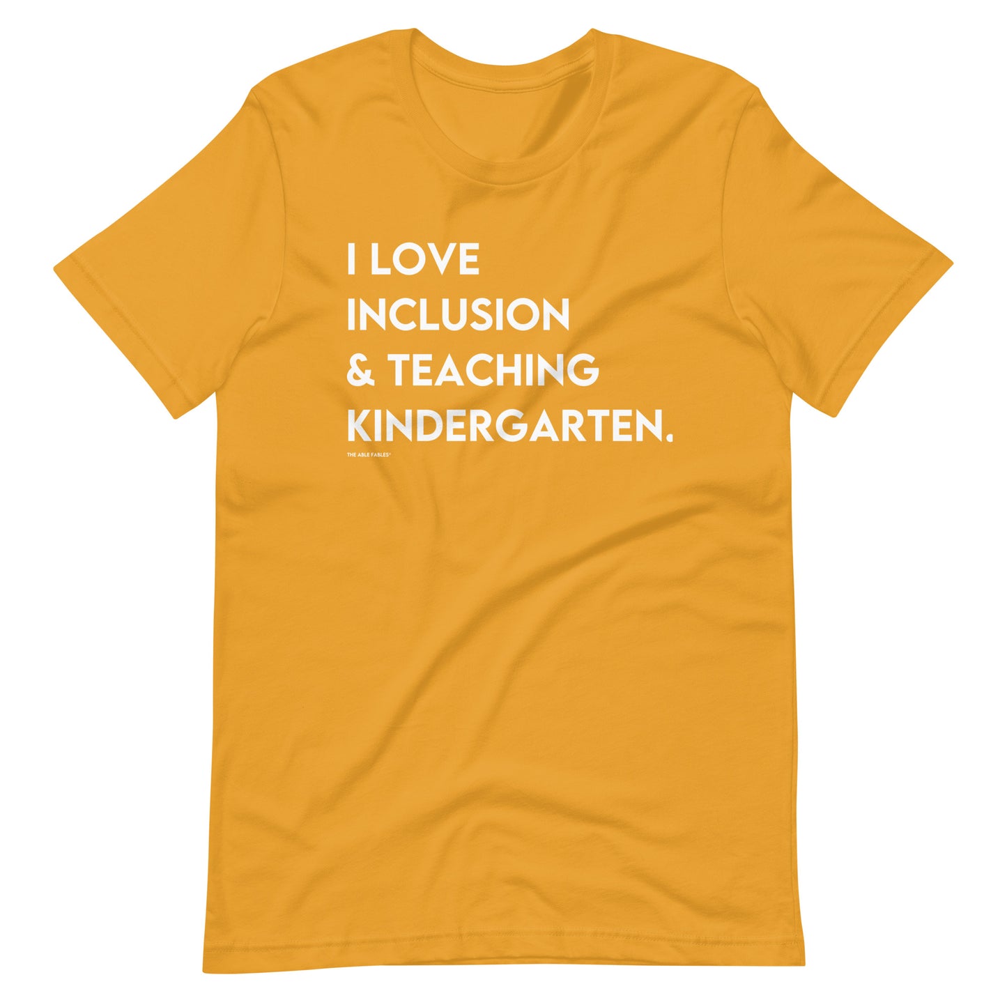 I Love Inclusion & Teaching Kindergarten | Adult Unisex Tee