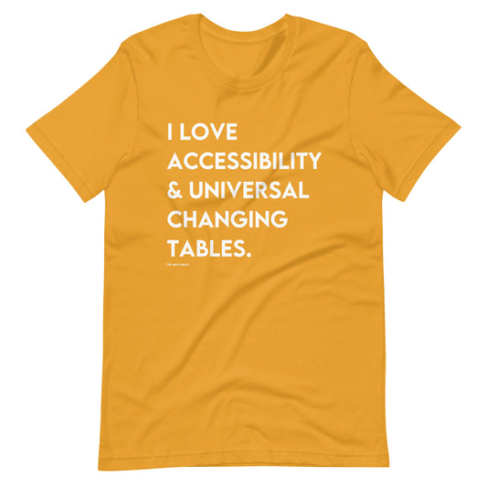 I Love Accessibility & Universal Changing Tables | Adult Unisex Tee