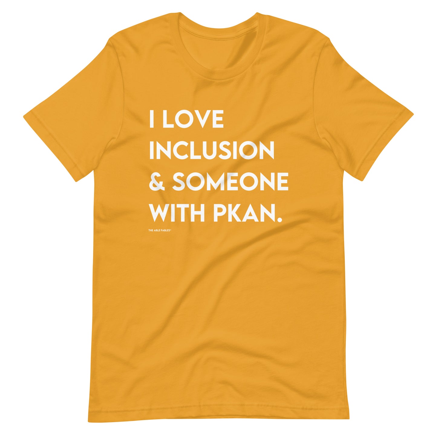 “I Love Inclusion & Someone With PKAN” Adult Unisex Tee