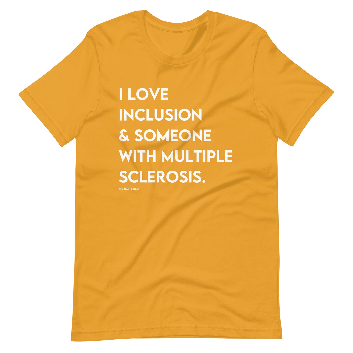 “I Love Inclusion & Someone With Multiple Sclerosis” Adult Unisex Tee