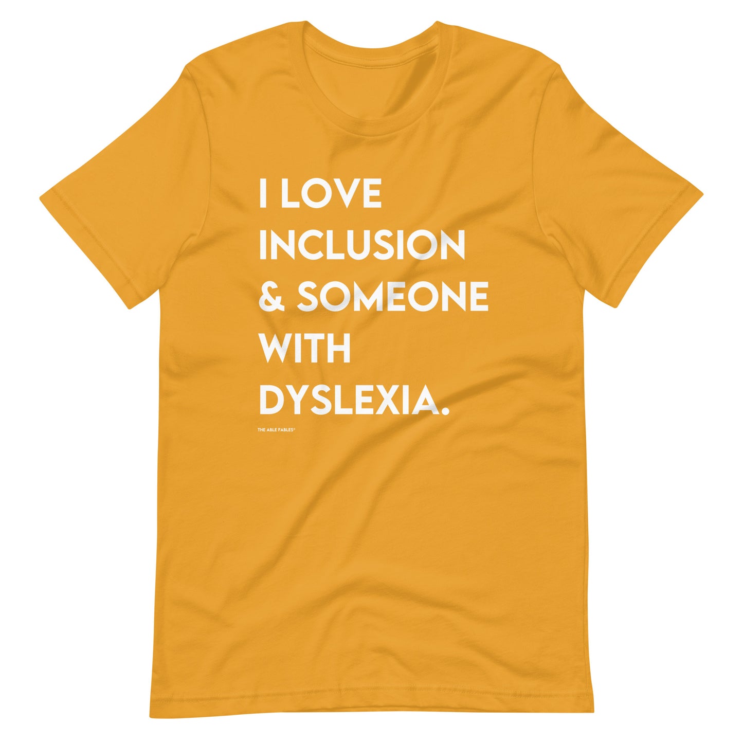 “I Love Inclusion & Someone With Dyslexia” Adult Unisex Tee