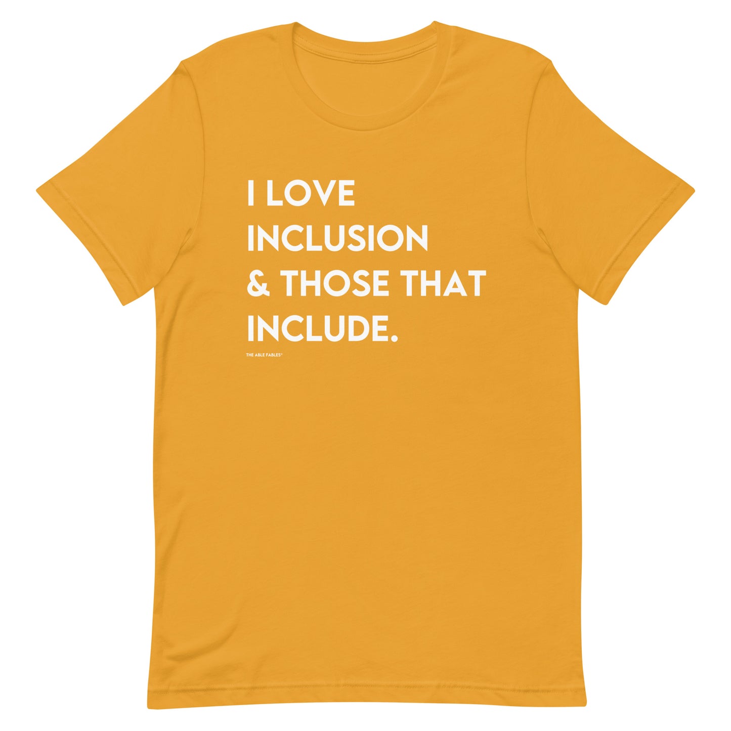 I Love Inclusion & Those That Include | Adult Unisex Tee