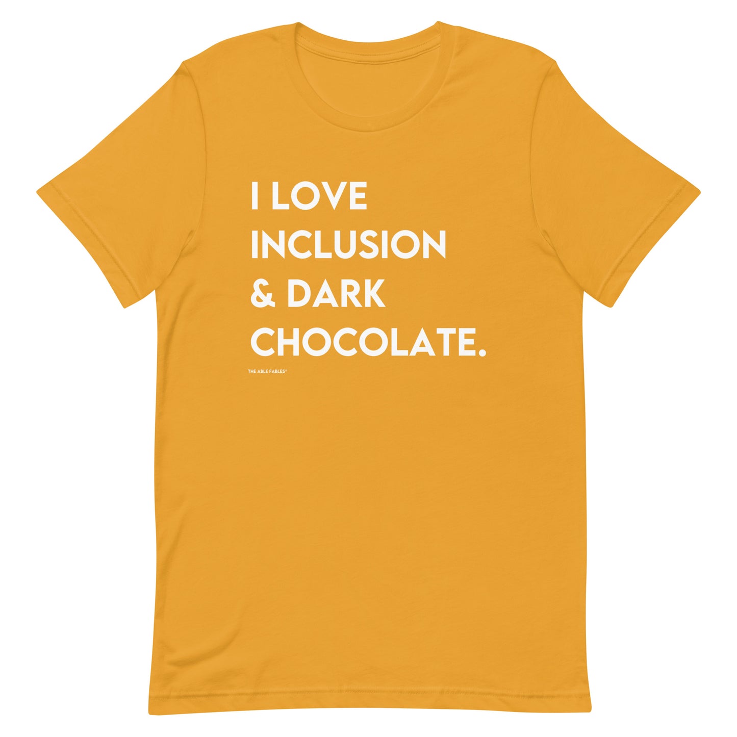 I Love Inclusion & Dark Chocolate | Adult Unisex Tee