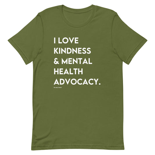 I Love Kindness & Mental Health Advocacy | Adult Unisex Tee