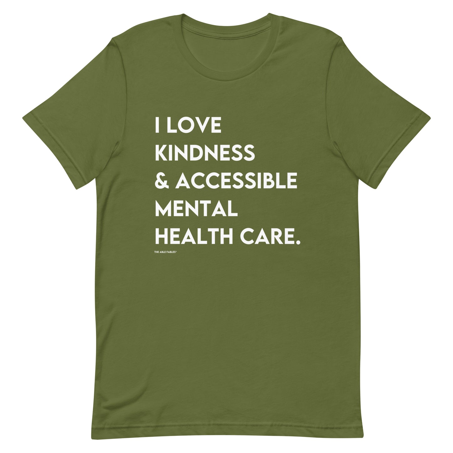 I Love Kindness & Accessible Mental Health Care | Adult Unisex Tee