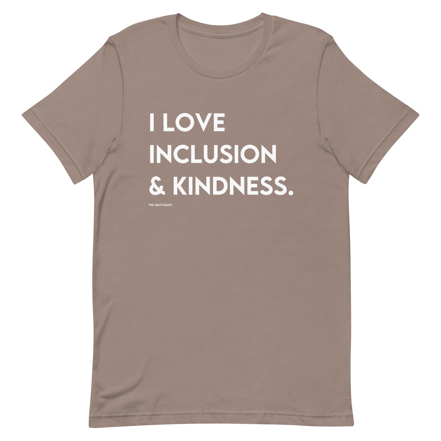 I Love Inclusion & Kindness | Adult Unisex Tee