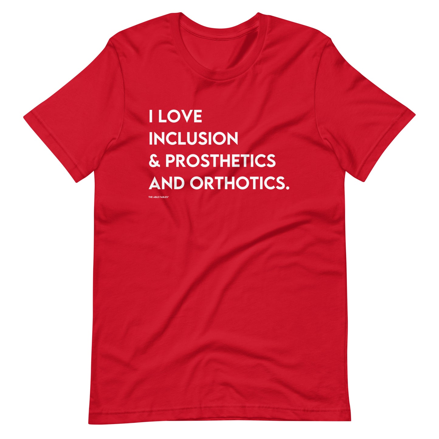 "I Love Inclusion & Prosthetics and Orthotics" Adult Unisex Tee