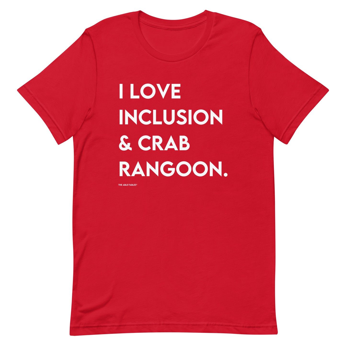 I Love Inclusion & Crab Rangoon | Adult Unisex Tee