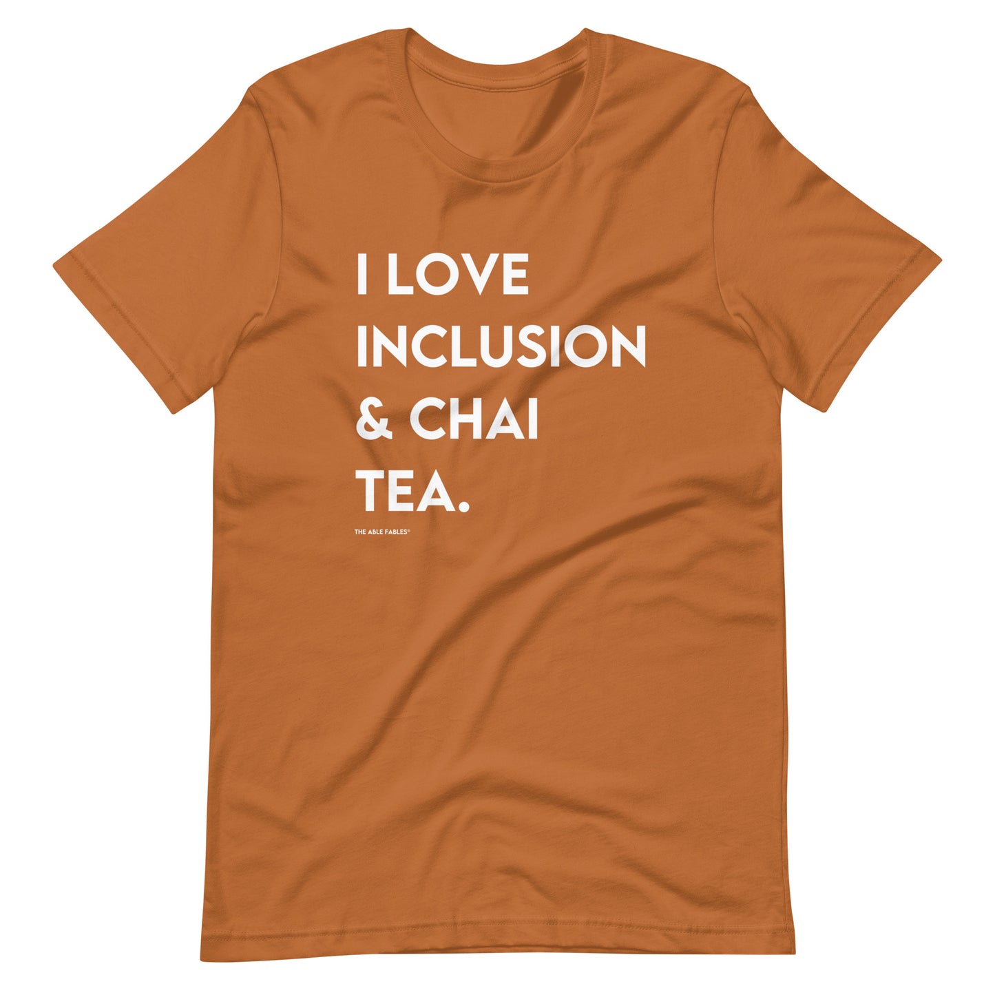 I Love Inclusion & Chai Tea | Adult Unisex Tee