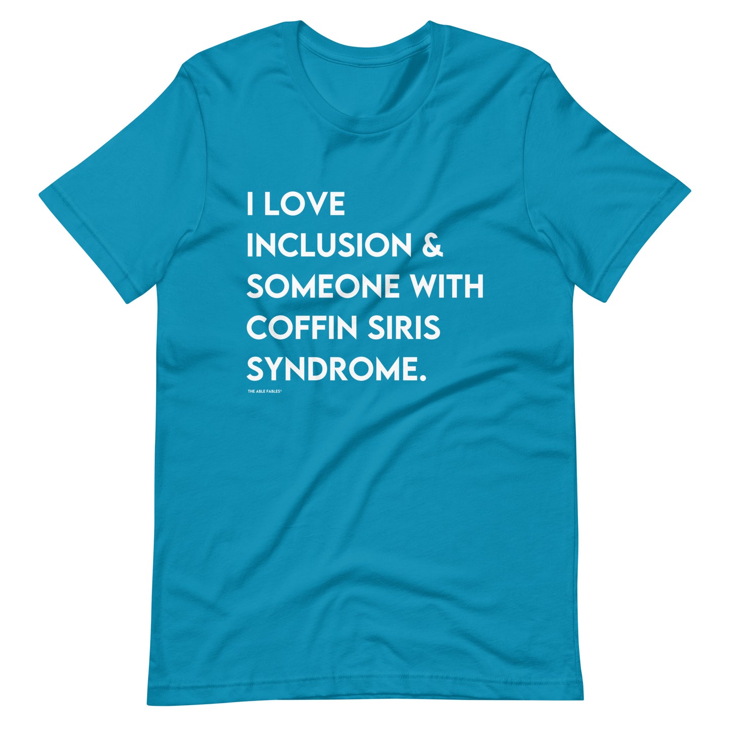 I Love Kindness & Someone With Coffin Siris Syndrome | Adult Unisex Tee