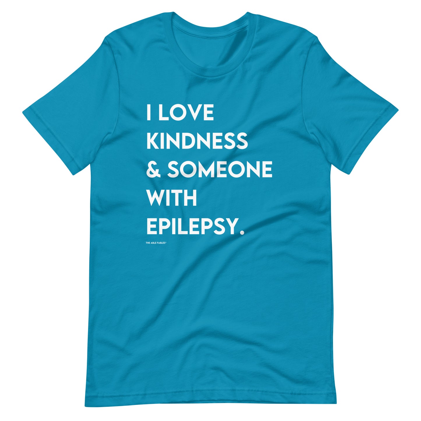 I Love Kindness & Someone With Epilepsy | Adult Unisex Tee