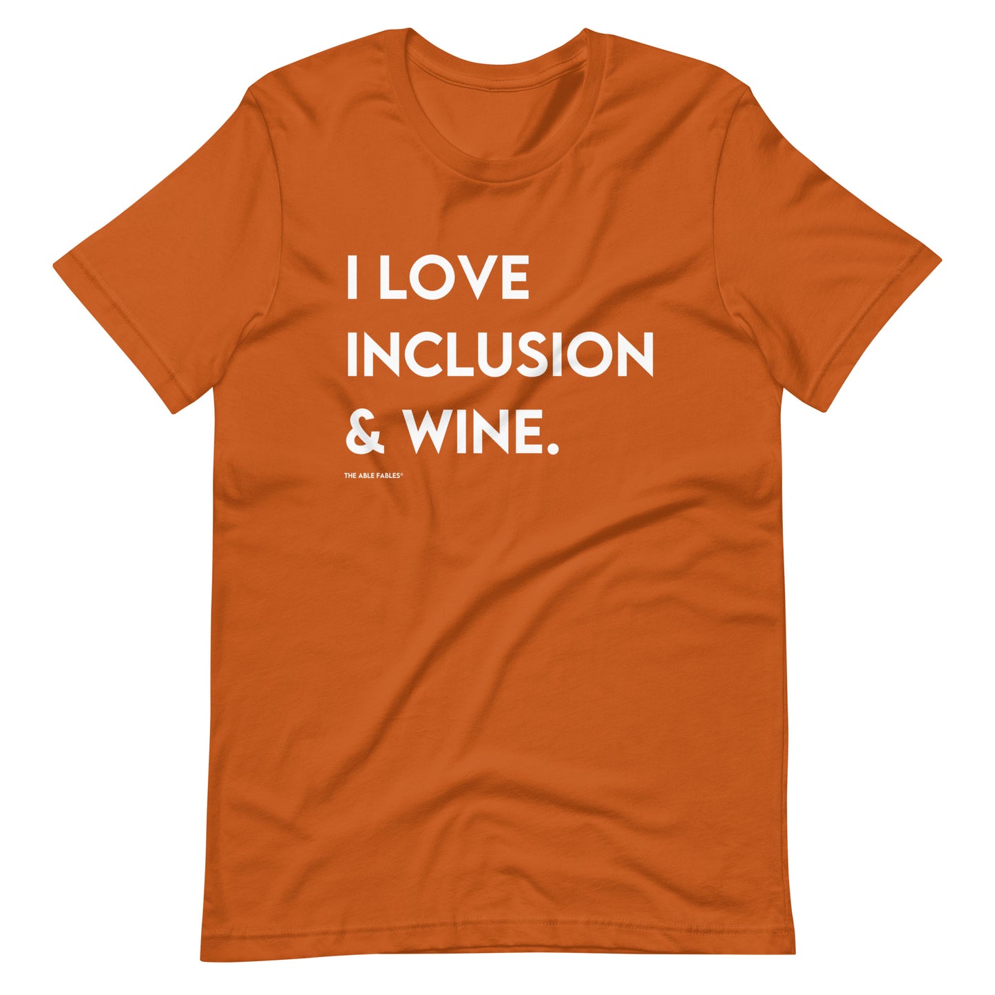 I Love Inclusion & Wine | Adult Unisex Tee