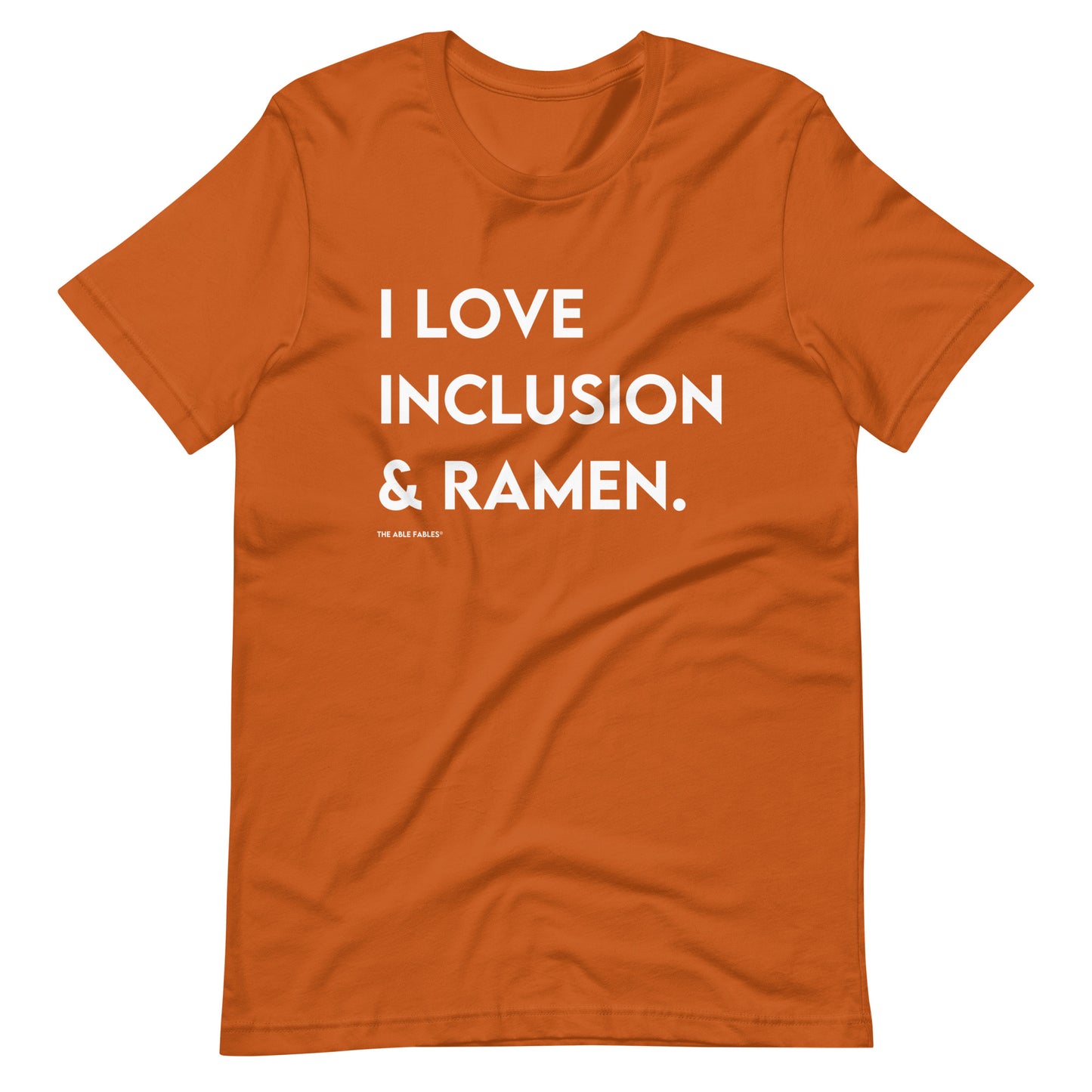 I Love Inclusion & Ramen | Adult Unisex Tee