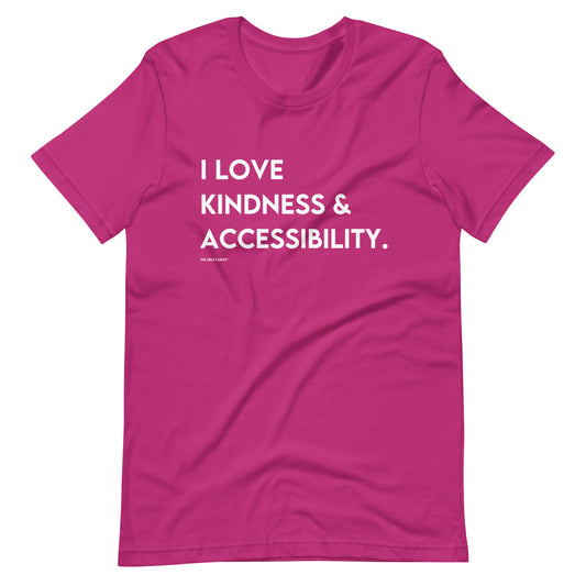 I Love Kindness & Accessibility | Adult Unisex Tee