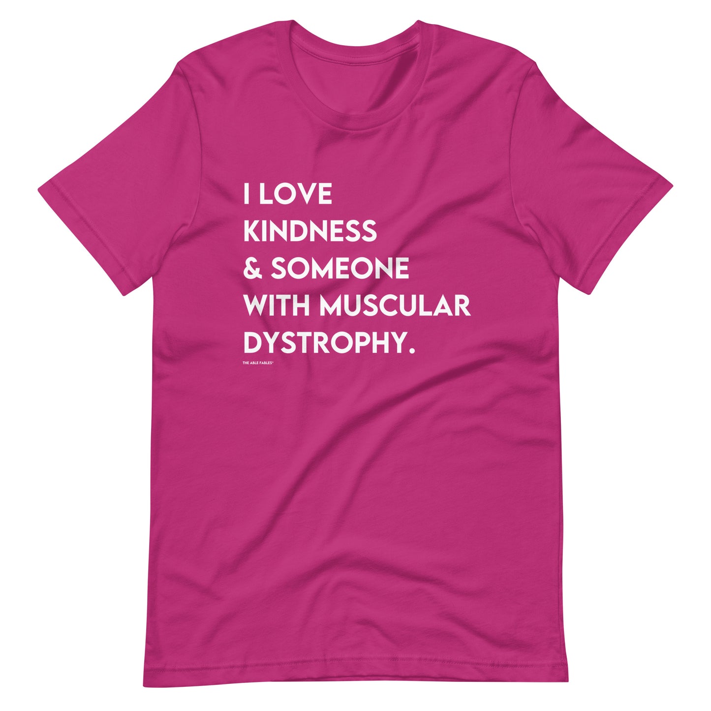 I Love Kindness & Someone with Muscular Dystrophy | Adult Unisex Tee