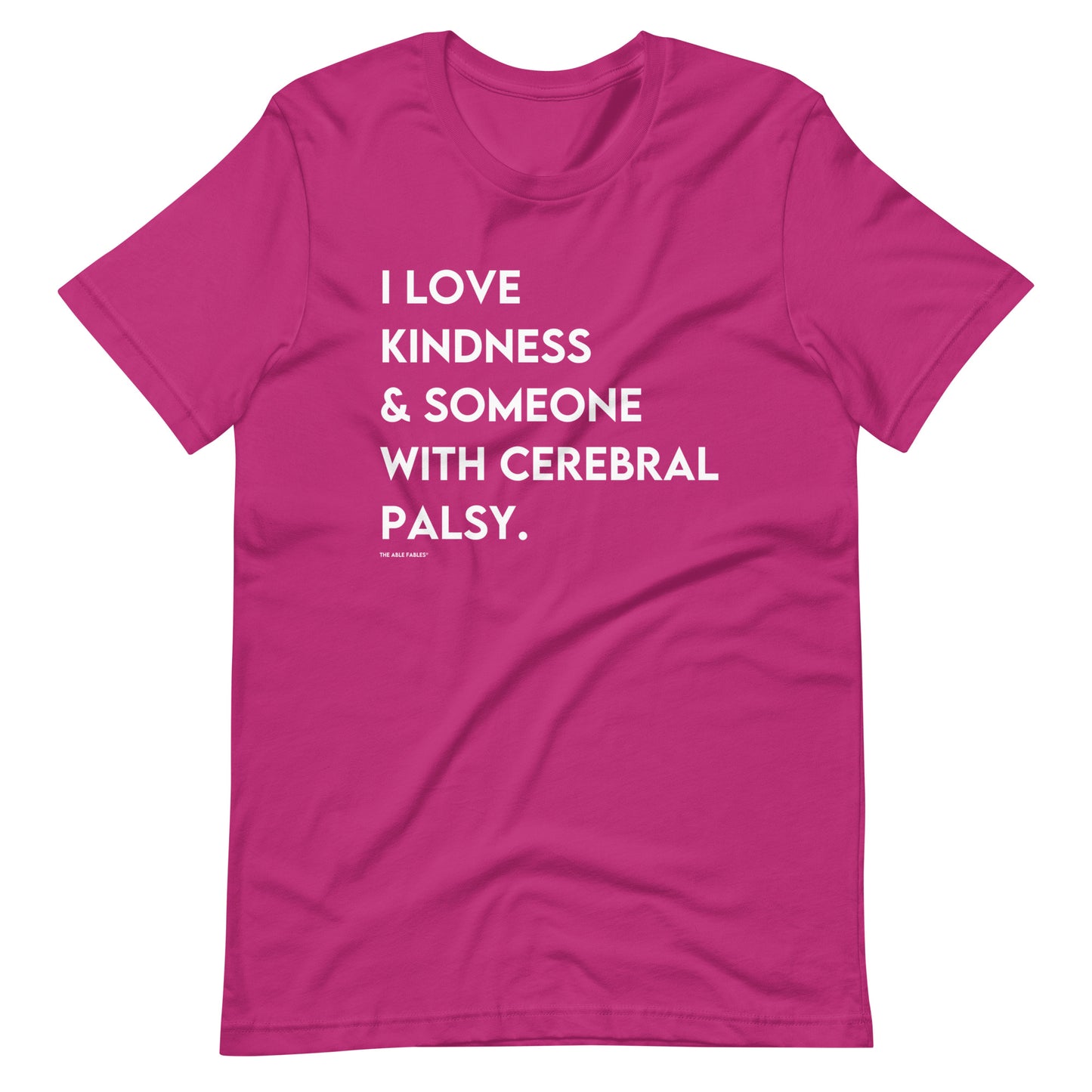 I Love Kindness & Someone with Cerebral Palsy | Adult Unisex Tee