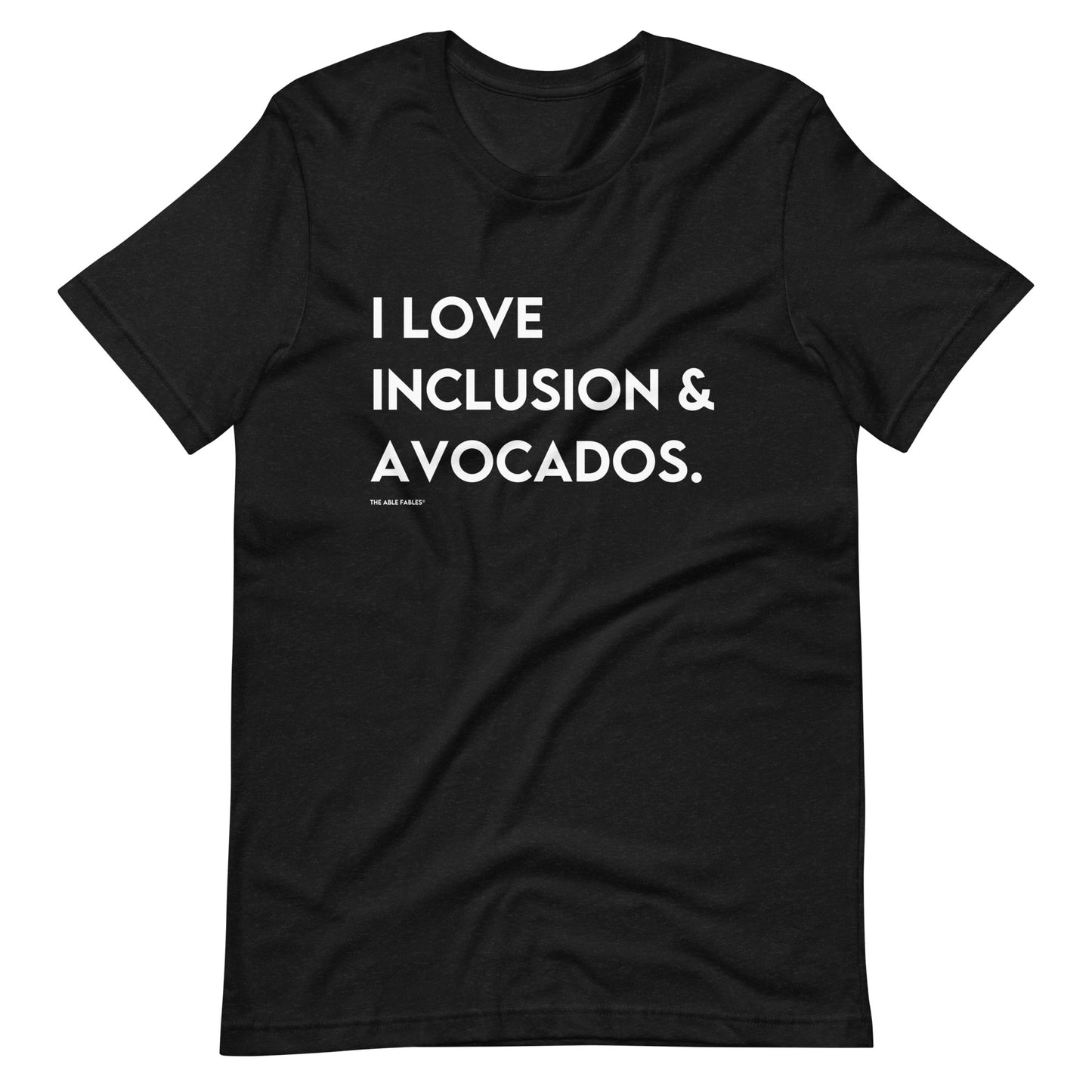 I Love Inclusion & Avocados | Adult Unisex Tee