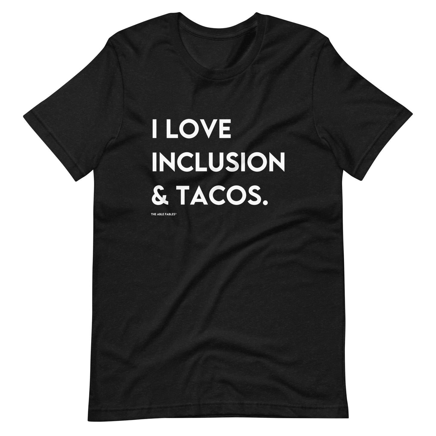 I Love Inclusion & Tacos | Adult Unisex Tee