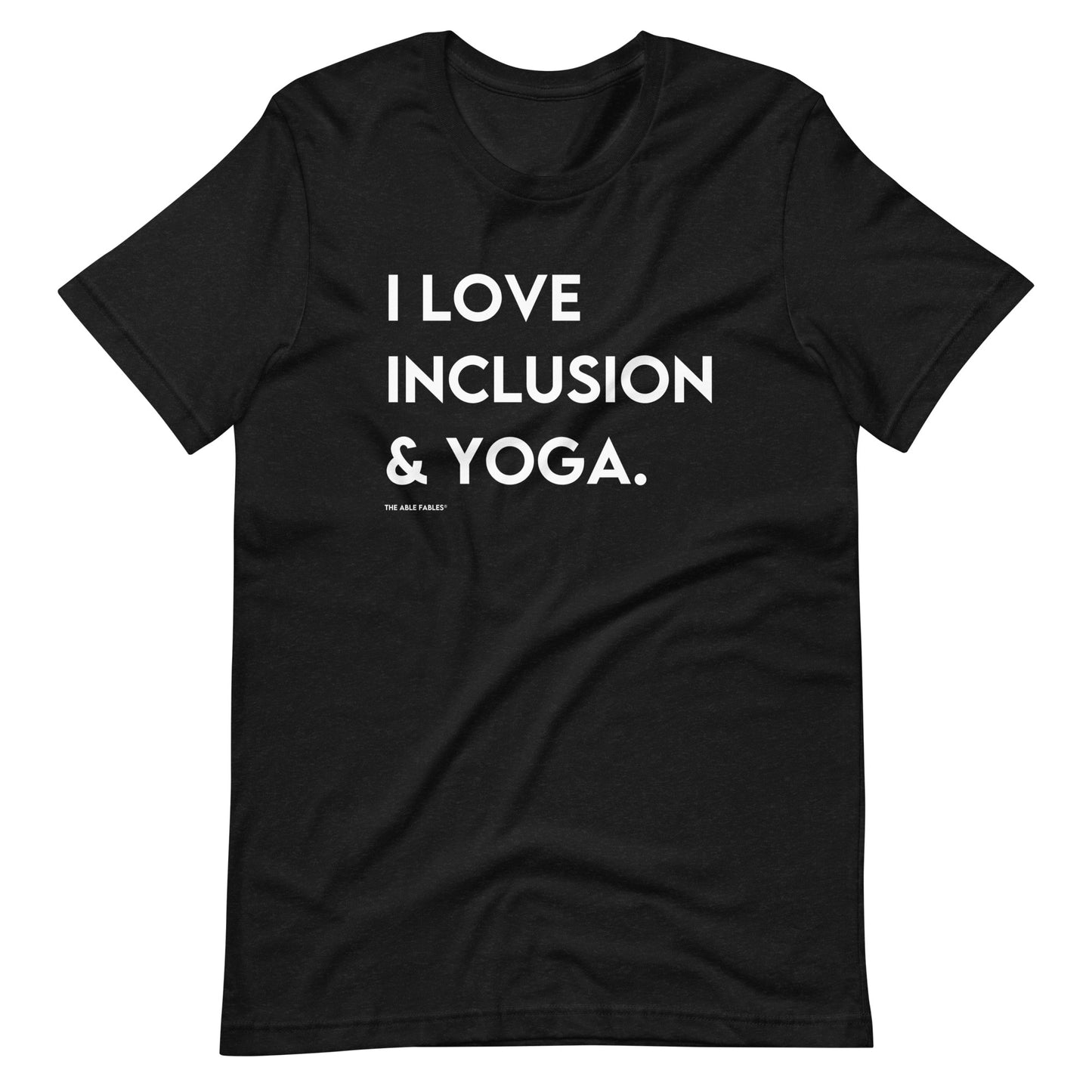 I Love Inclusion & Yoga | Adult Unisex Tee