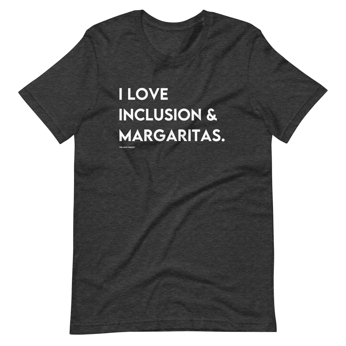 I Love Inclusion & Margaritas | Adult Unisex Tee