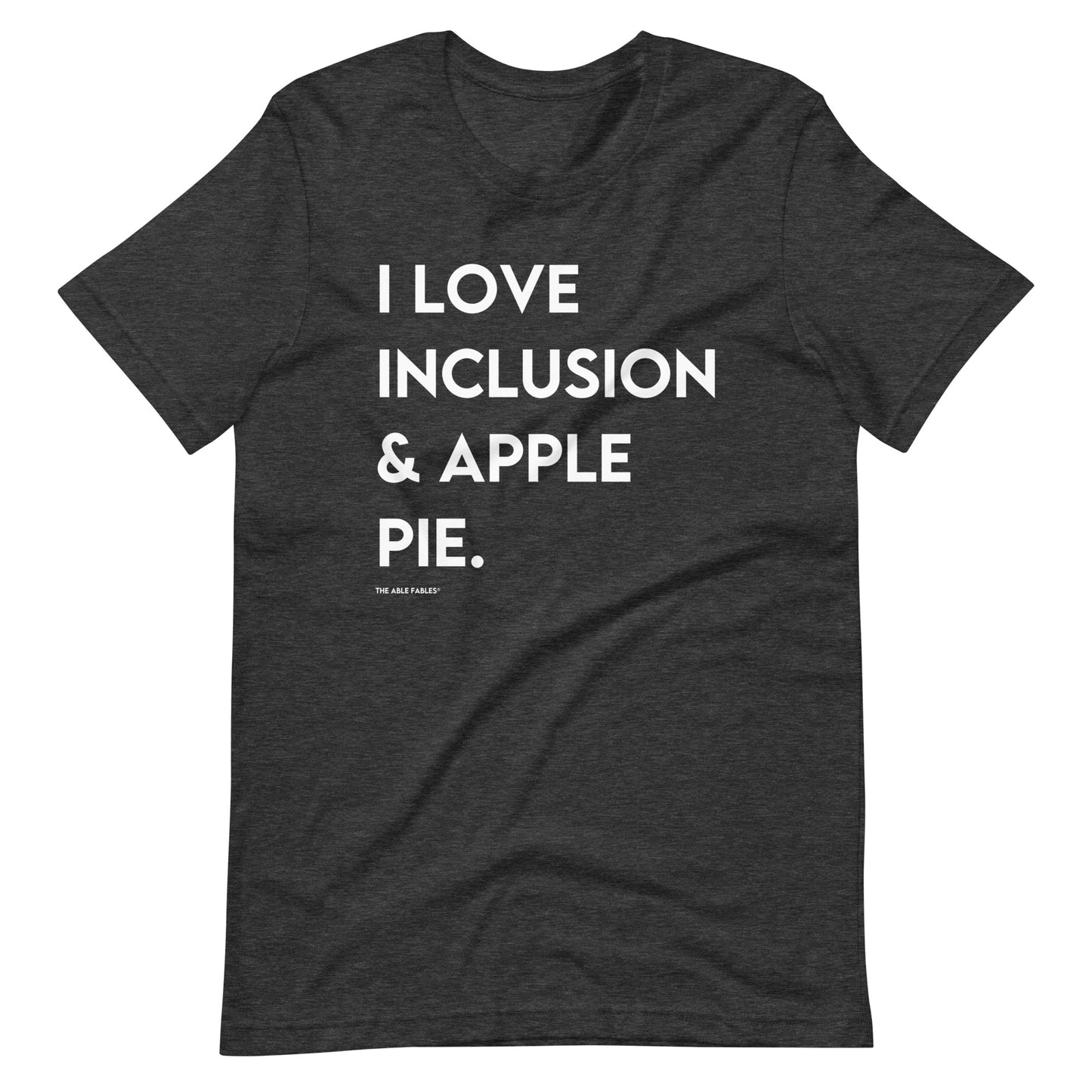 I Love Inclusion & Apple Pie | Adult Unisex Tee