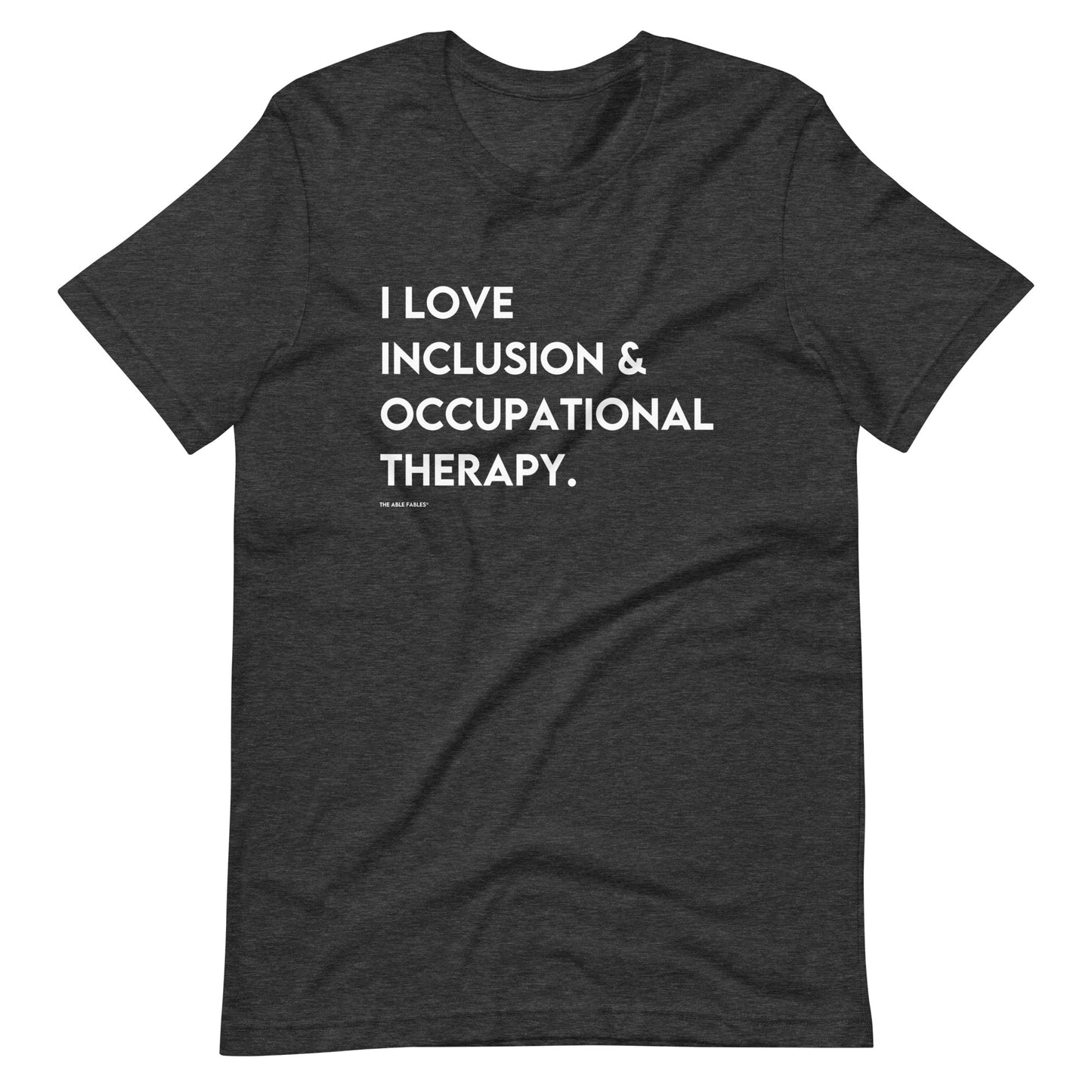 I Love Inclusion & Occupational Therapy | Adult Unisex Tee