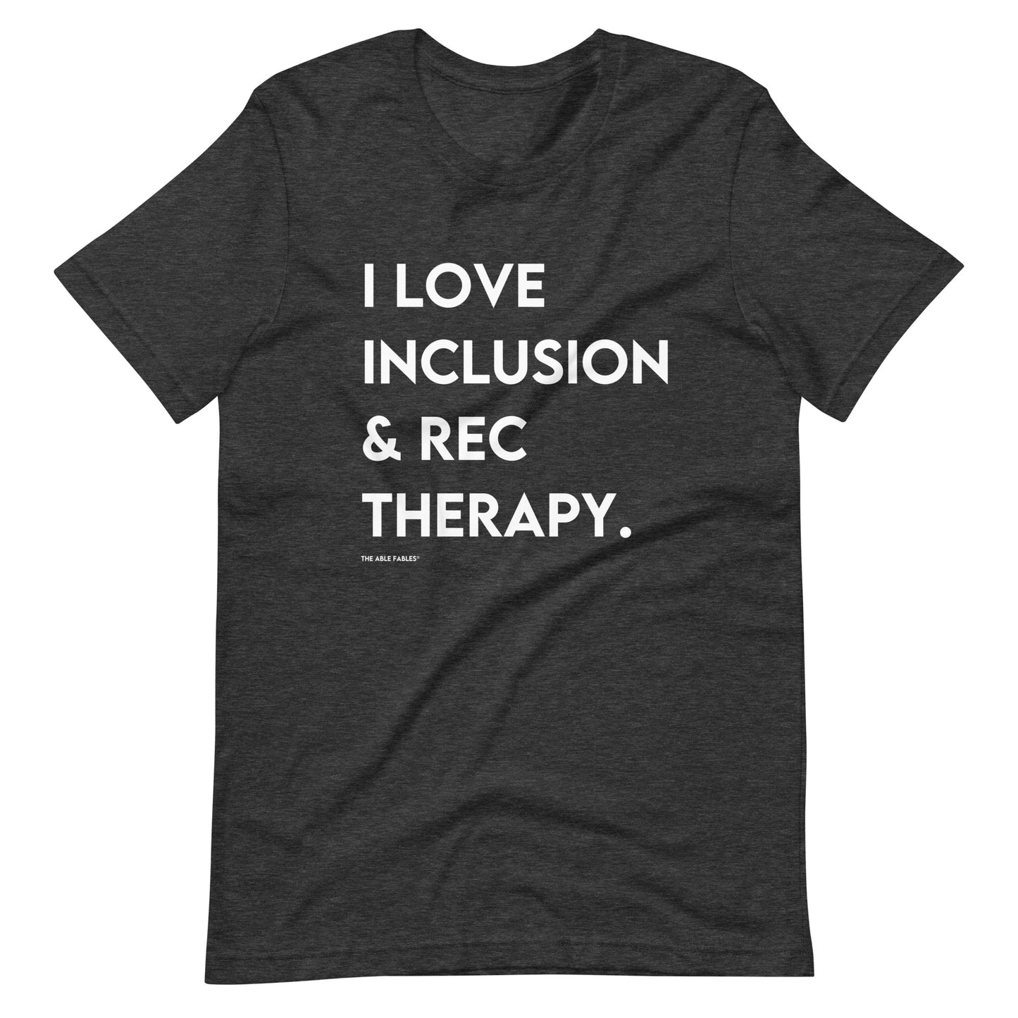 I Love Inclusion & Rec Therapy | Adult Unisex Tee