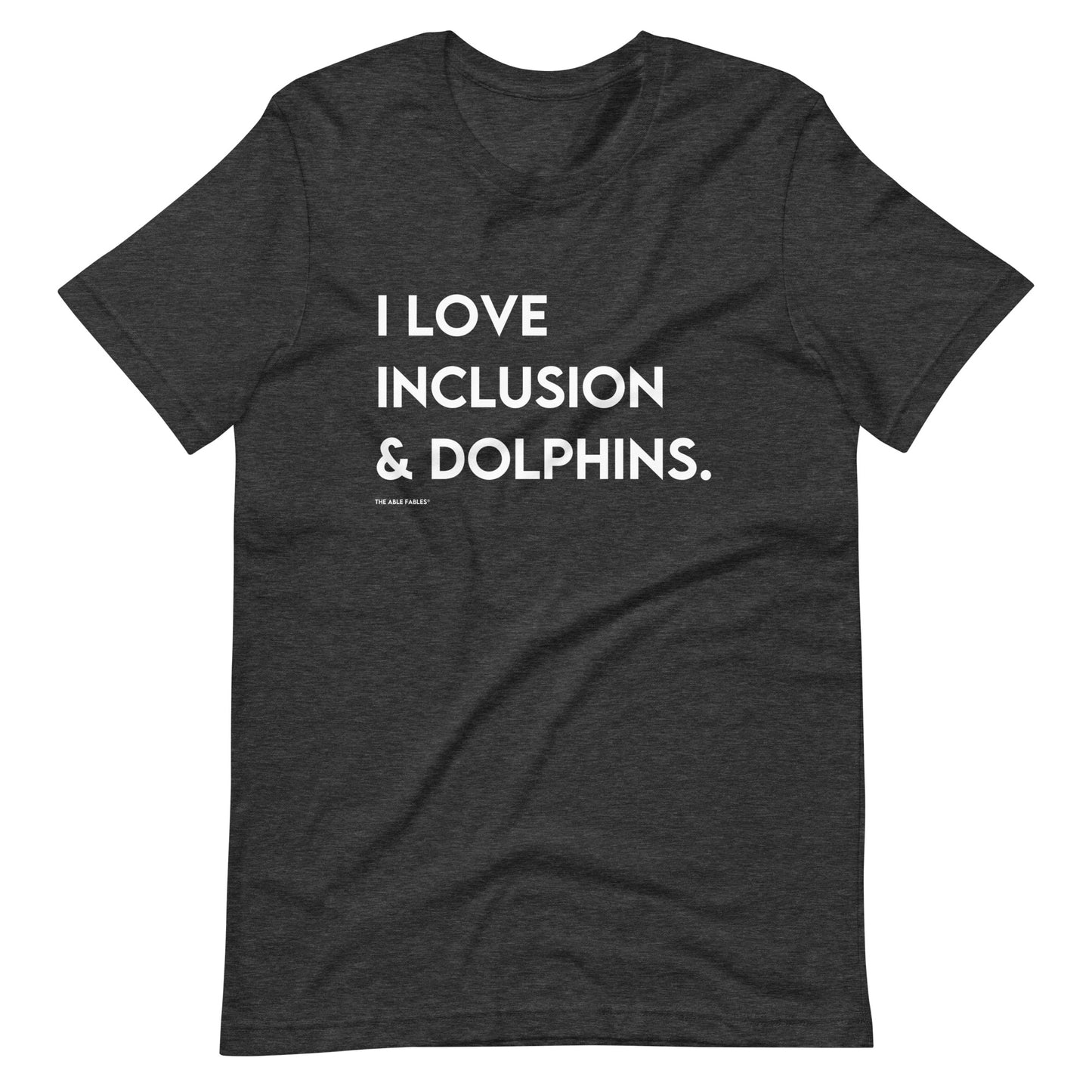 I Love Inclusion & Dolphins | Adult Unisex Tee