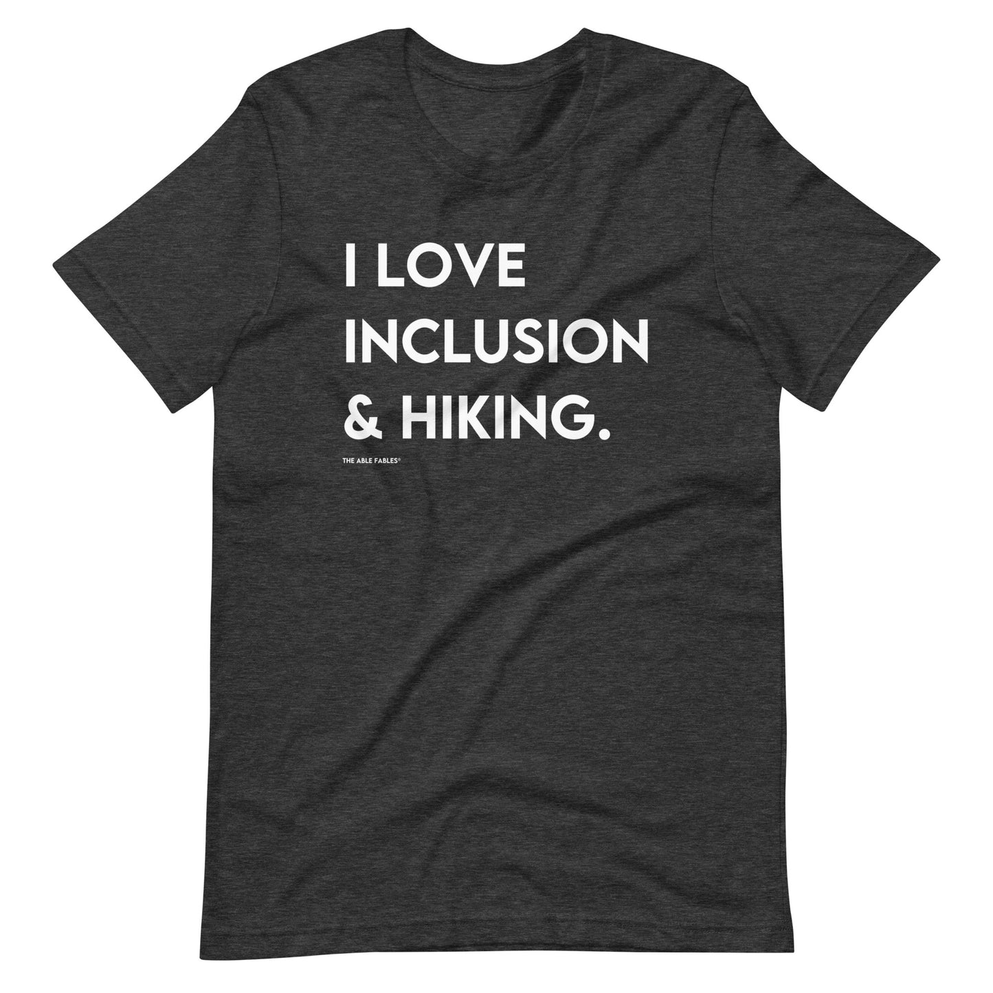 I Love Inclusion & Hiking | Adult Unisex Tee