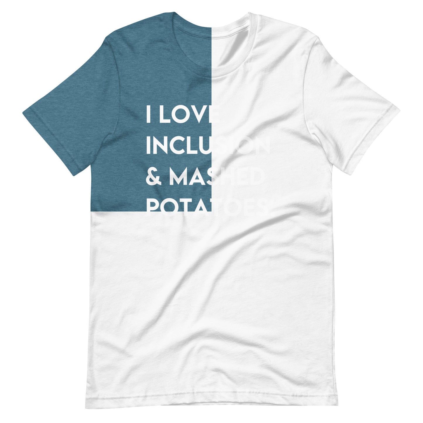 I Love Inclusion & Mashed Potatoes | Adult Unisex Tee