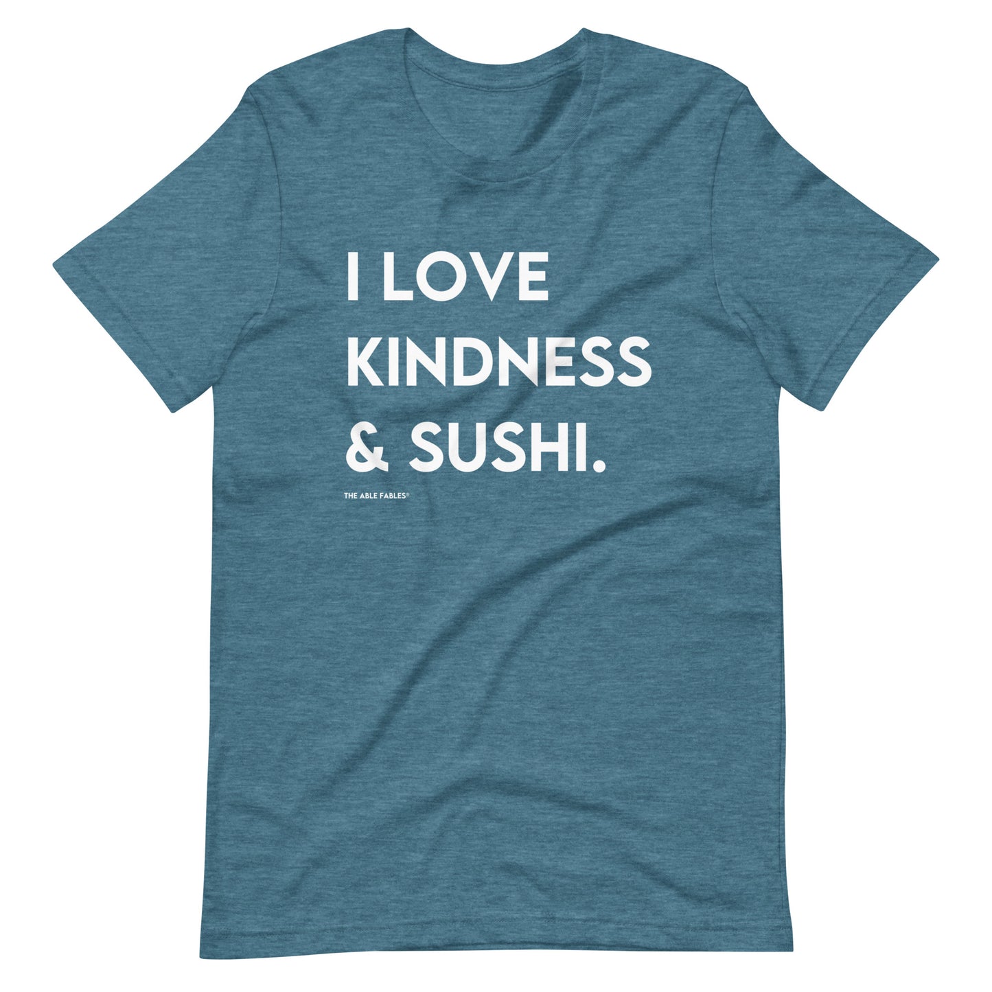 I Love Kindness & Sushi | Adult Unisex Tee