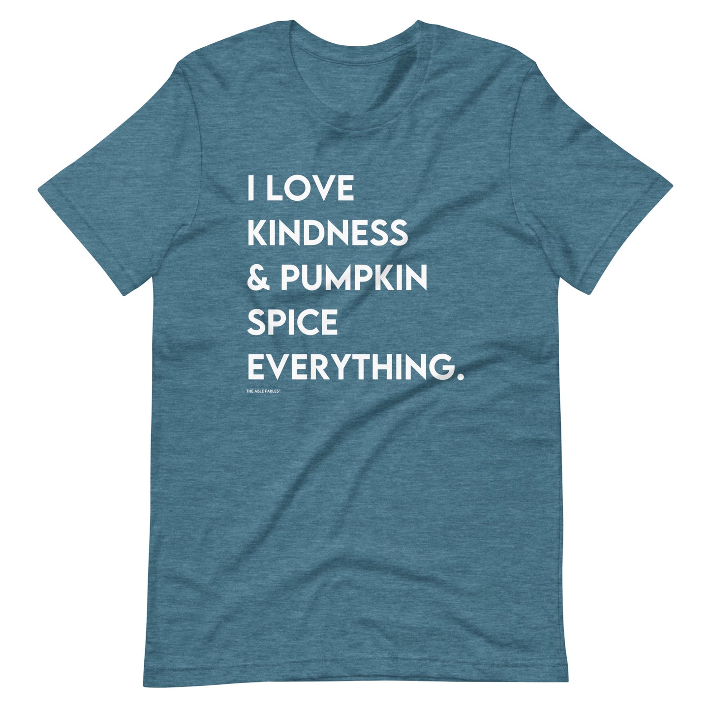 I Love Kindness & Pumpkin Spice Everything | Adult Unisex Tee