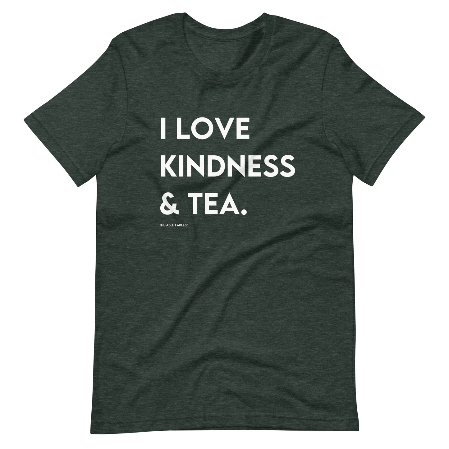 I Love Kindness & Tea | Adult Unisex Tee