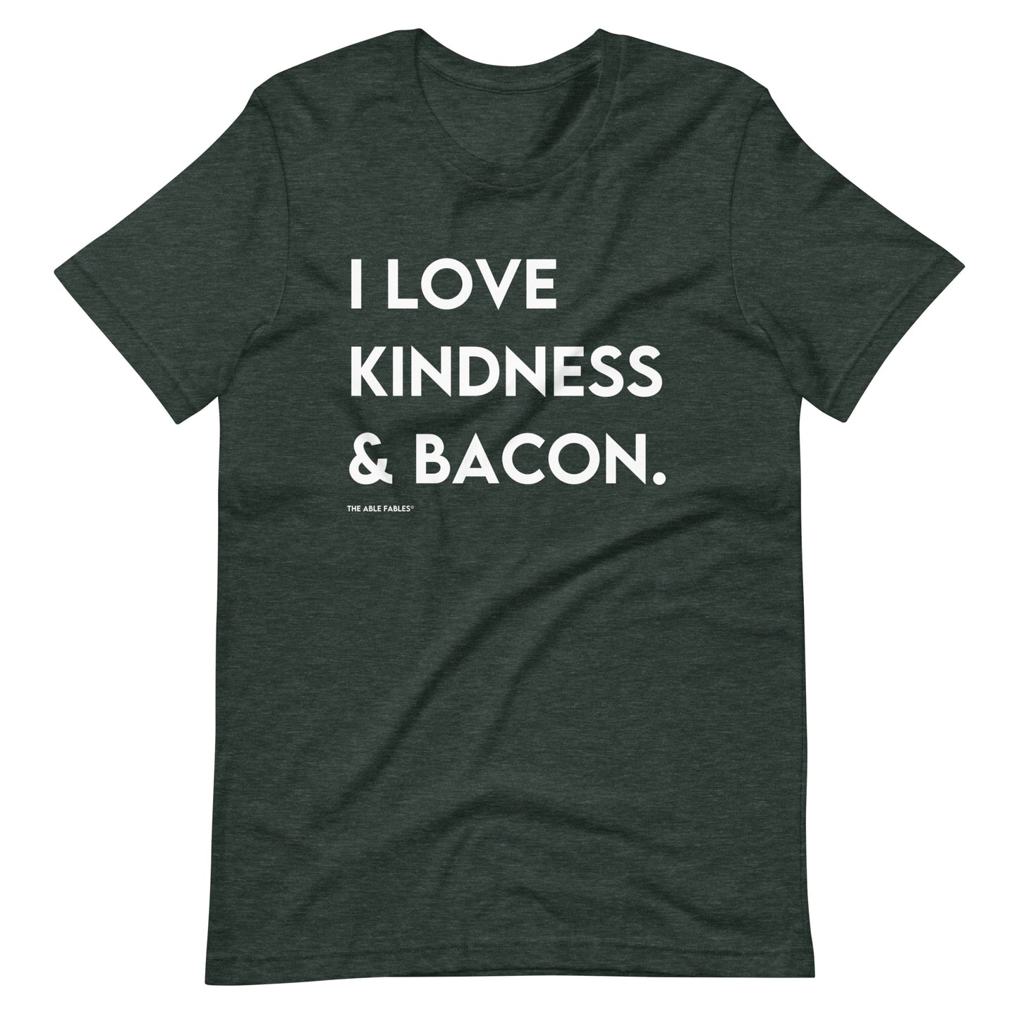 I Love Kindness & Bacon | Adult Unisex Tee