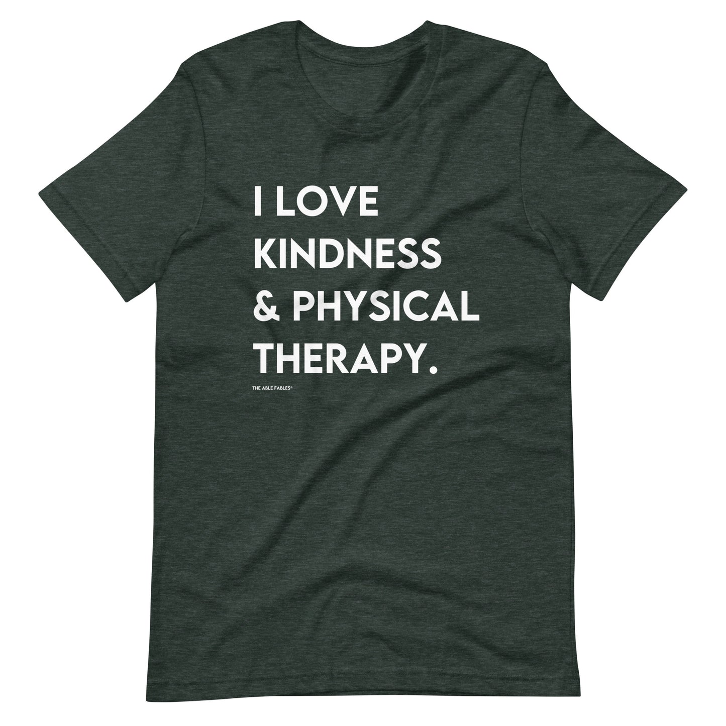 I Love Kindness & Physical Therapy | Adult Unisex Tee