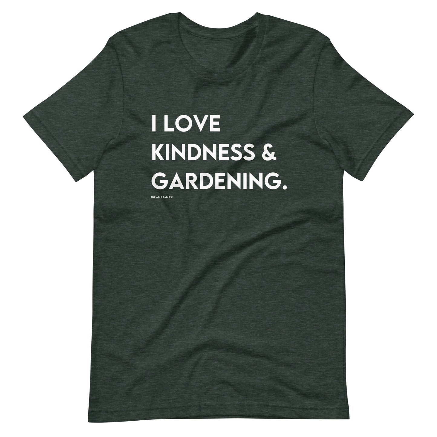 I Love Kindness & Gardening | Adult Unisex Tee