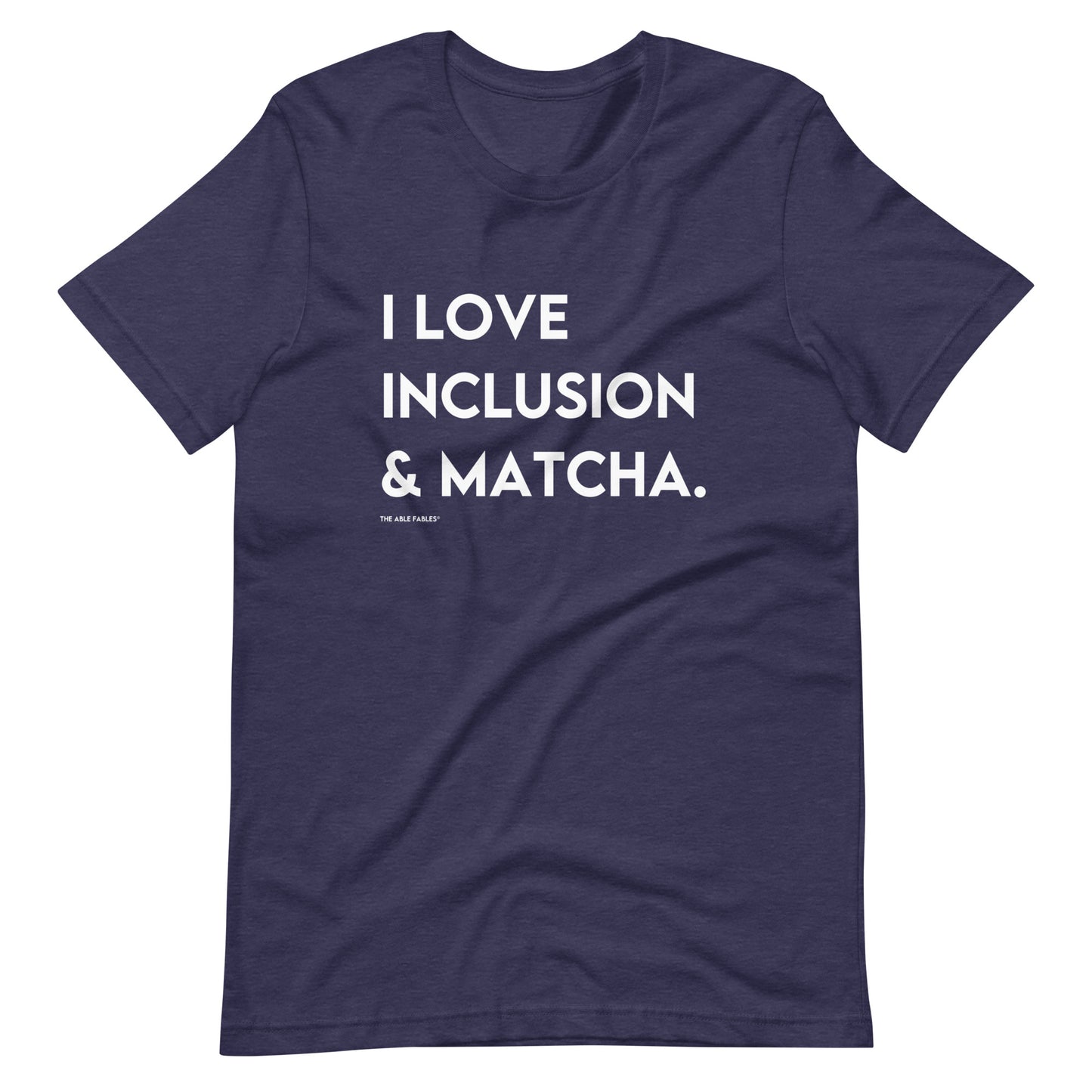 I Love Inclusion & Matcha | Adult Unisex Tee