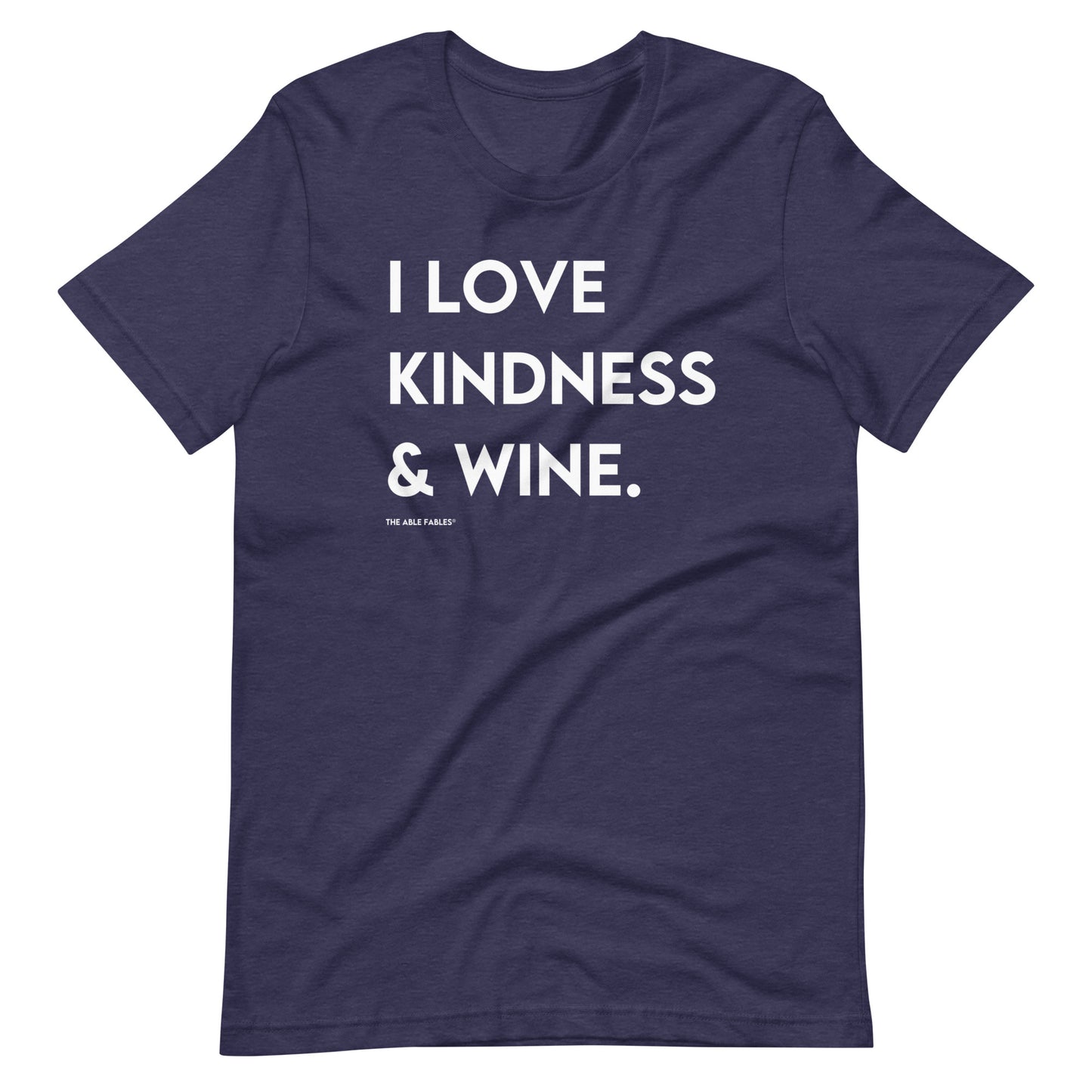 I Love Kindness & Wine | Adult Unisex Tee