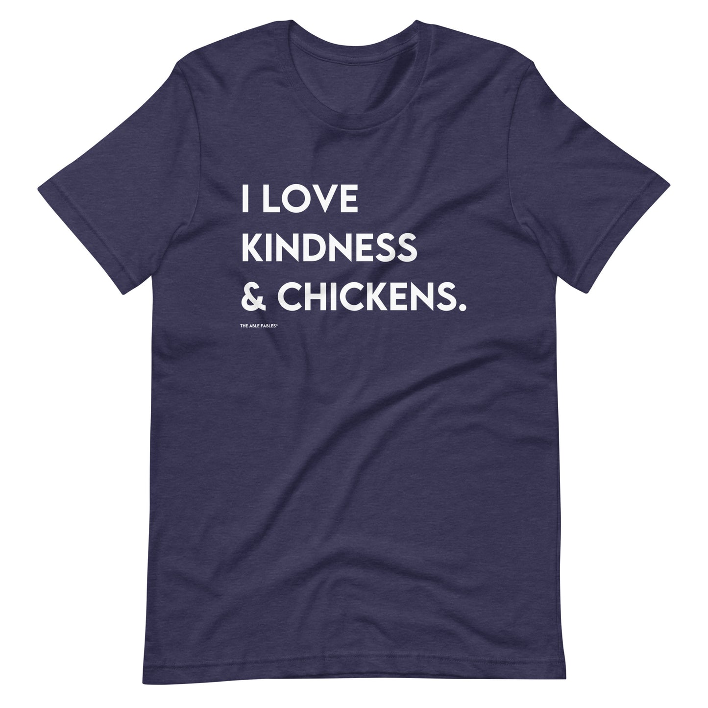 I Love Kindness & Chickens | Adult Unisex Tee