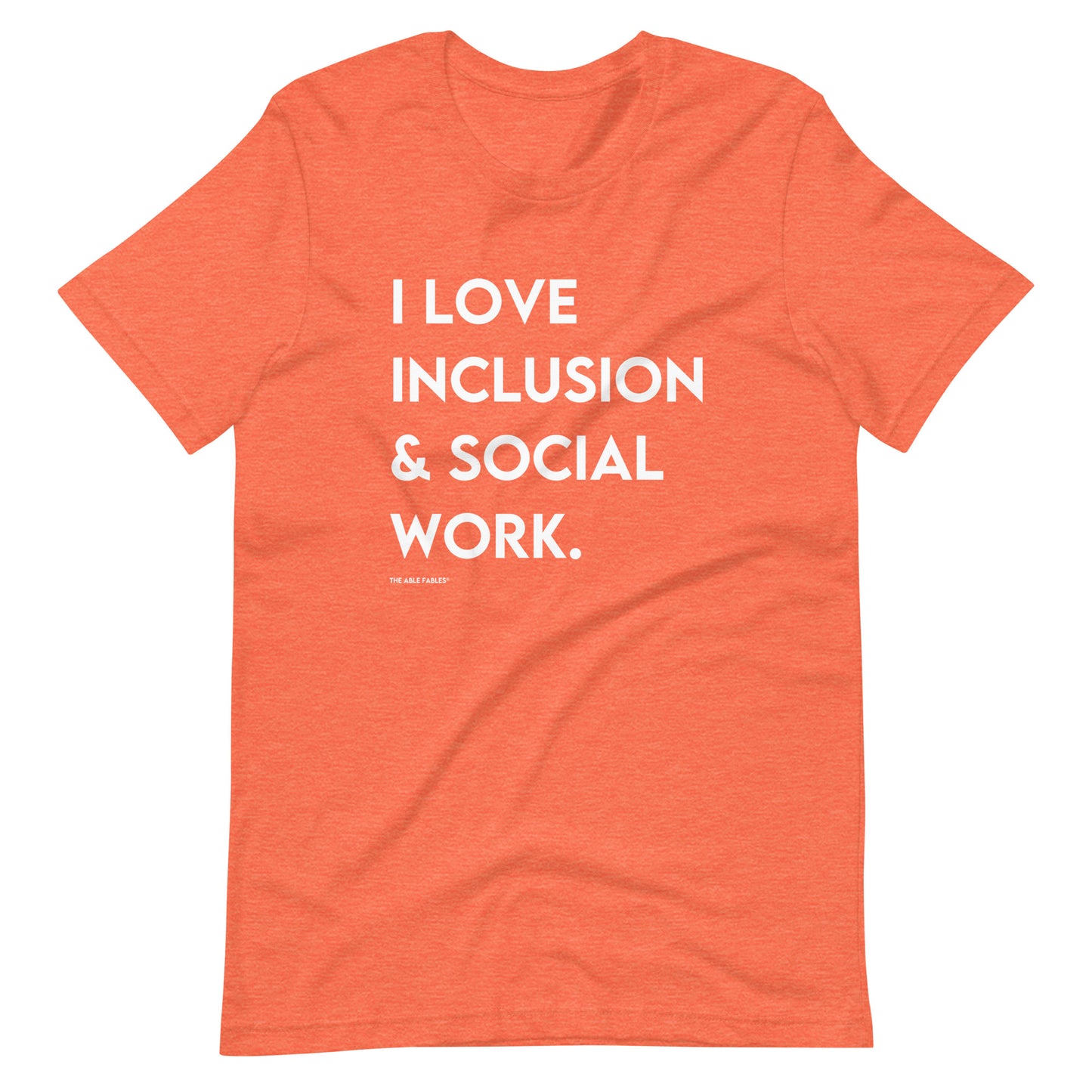 I Love Inclusion & Social Work | Adult Unisex Tee