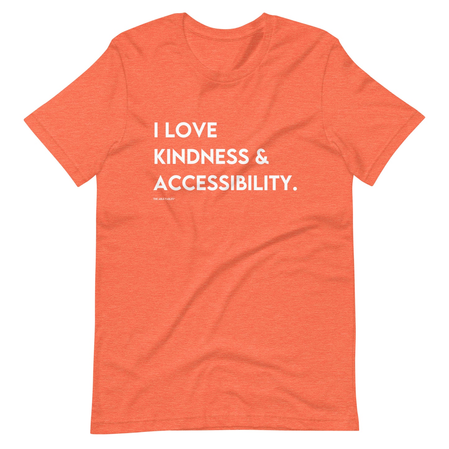 I Love Kindness & Accessibility | Adult Unisex Tee