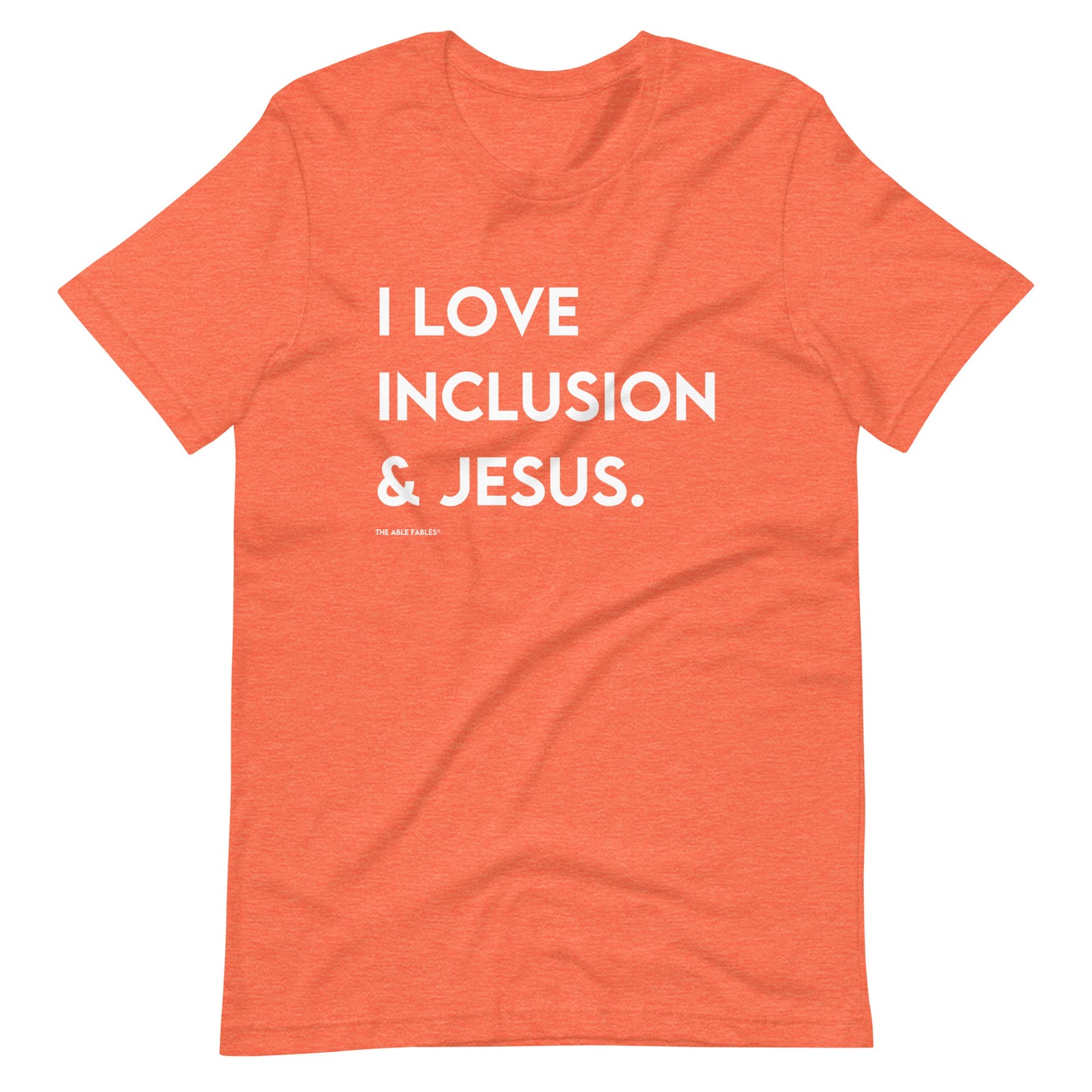 I Love Inclusion & Jesus | Adult Unisex Tee