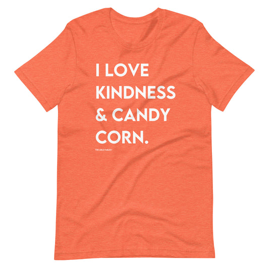 I Love Kindness & Candy Corn | Adult Unisex Tee