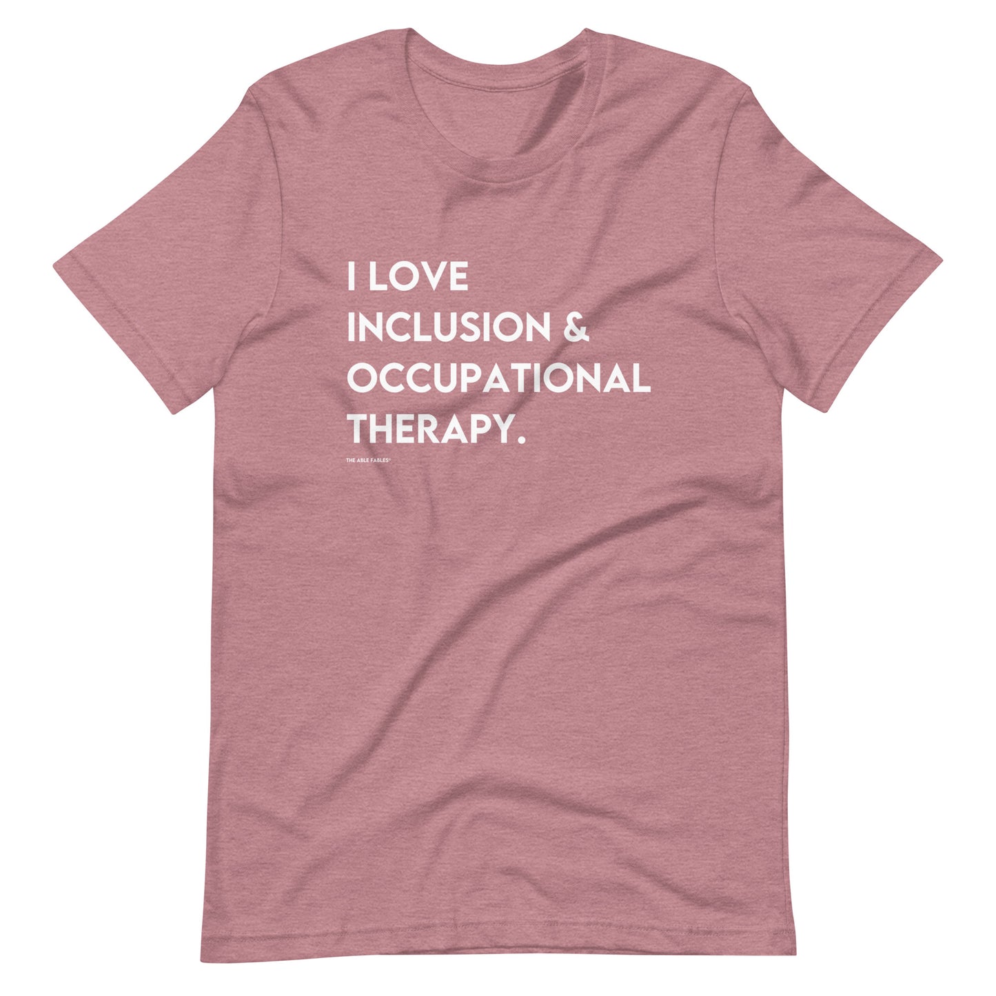 I Love Inclusion & Occupational Therapy | Adult Unisex Tee