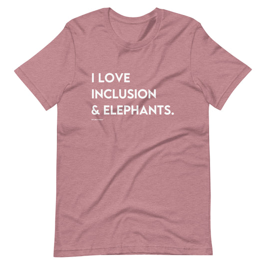 I Love Inclusion & Elephants | Adult Unisex Tee