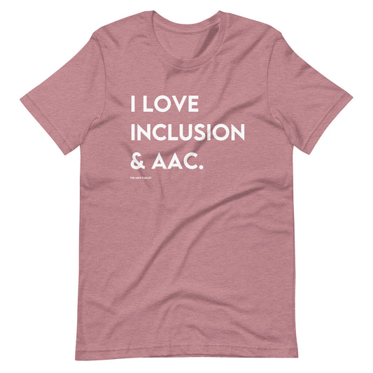 I Love Inclusion & AAC | Adult Unisex Tee