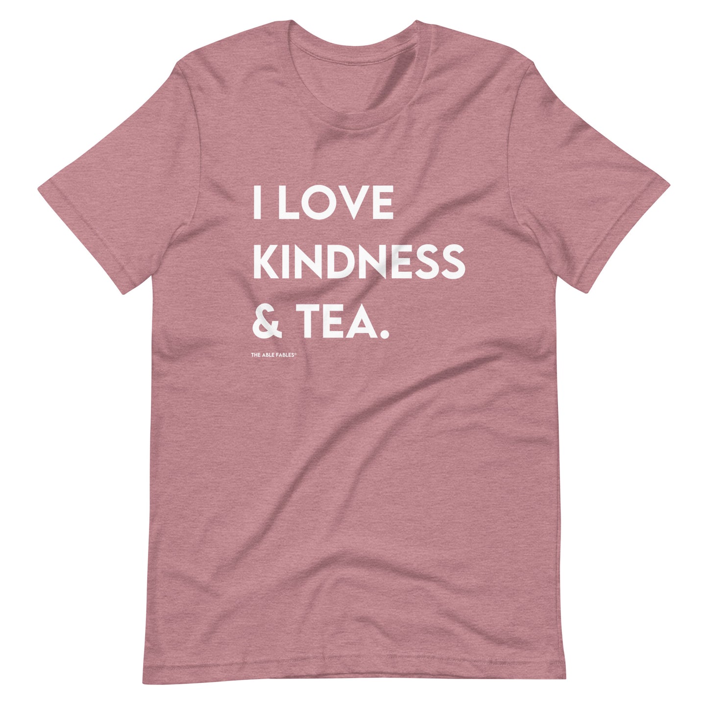 I Love Kindness & Tea | Adult Unisex Tee