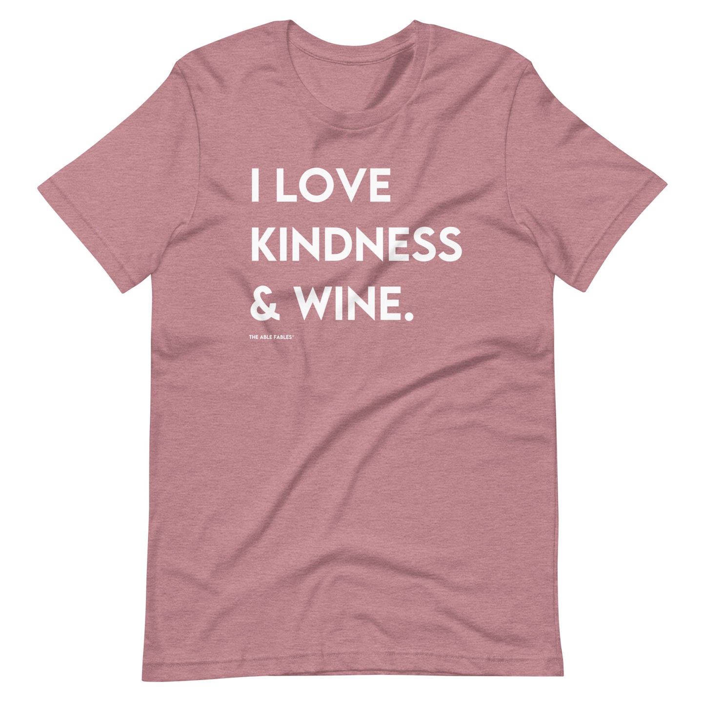 I Love Kindness & Wine | Adult Unisex Tee