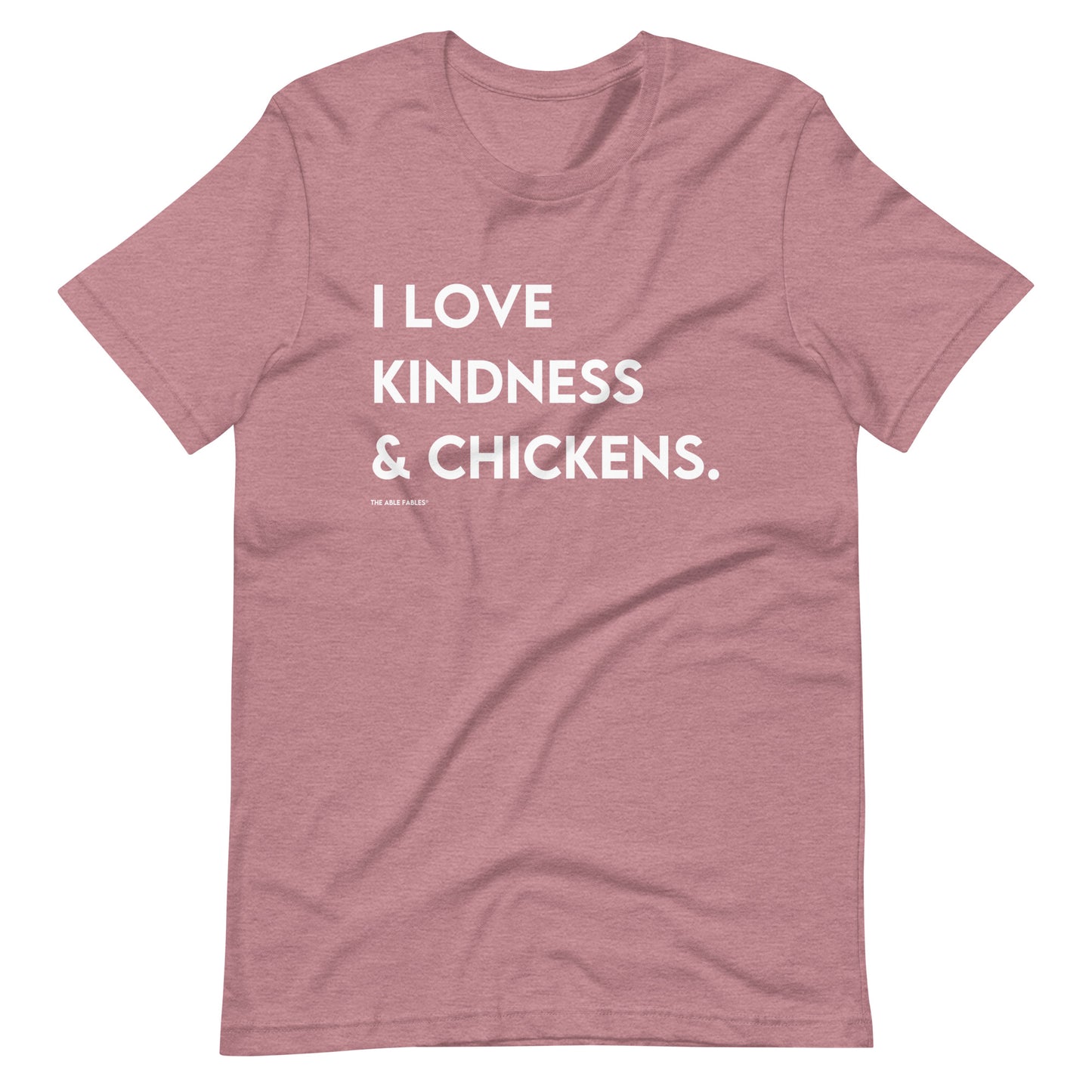 I Love Kindness & Chickens | Adult Unisex Tee